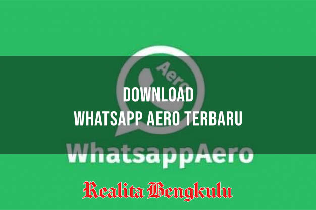Aero 2022 whatsapp download terbaru WhatsApp Aero